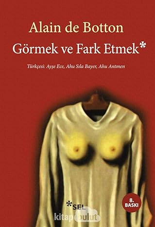 Görmek ve Fark Etmek
