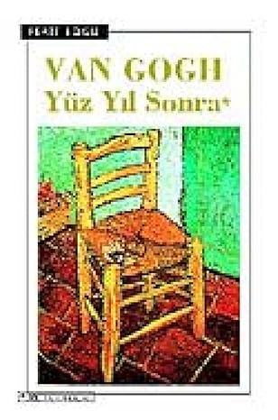 Van gogh yüzyil sonra