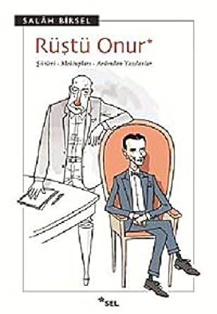 Rüştü Onur: Şiirleri - Mektupları Ardından Yazılanlar