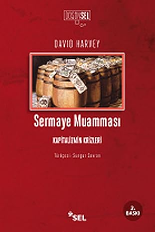 Sermaye Muamması: Kapitalizmin Krizleri