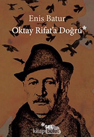 Oktay Rifat'a Doğru