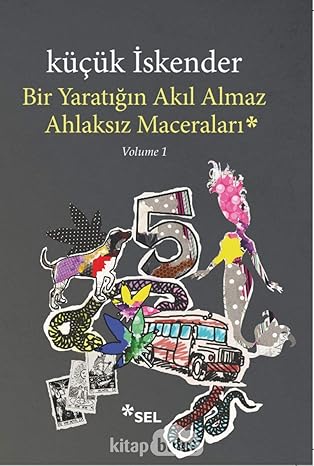 Bir Yaratığın Akıl Almaz Ahlaksız Maceraları: Volume 1