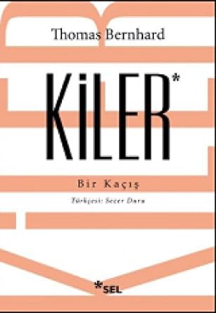Kiler: Bir Kaçış