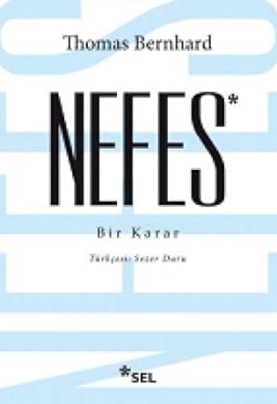 Nefes: Bir Karar