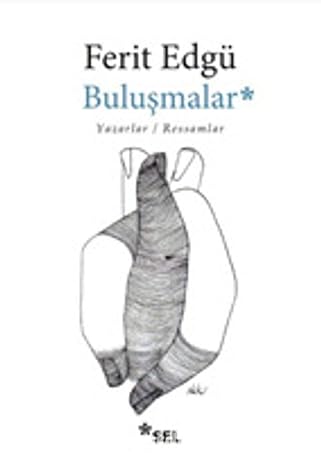 Buluşmalar: Yazarlar / Ressamlar