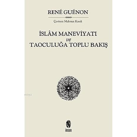İslam Maneviyatı ve Taoculuğa Toplu Bakış