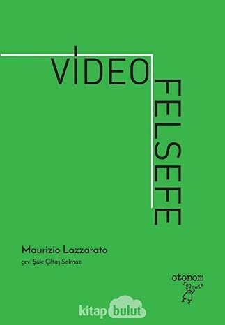 Video Felsefe
