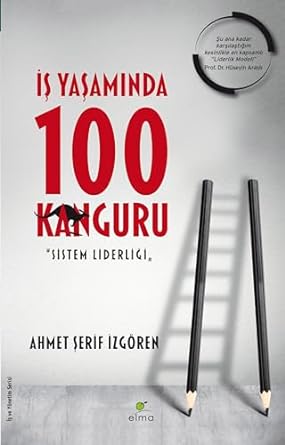 İş Yaşamında 100 Kanguru: Sistem Liderliği
