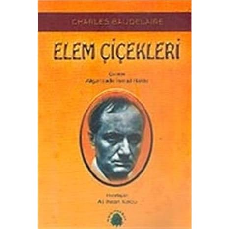 Elem Çiçekleri / Charles Baudelaire