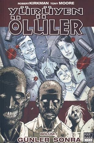 Yürüyen ölüler 1 günler sonra