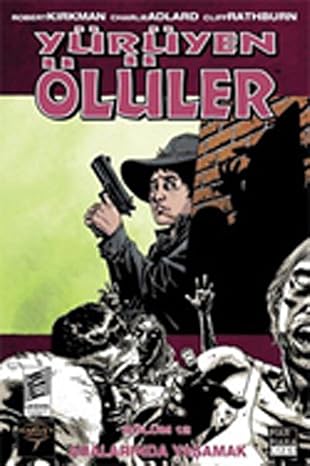 Yürüyen ölüler 12-aralarinda yaşamak