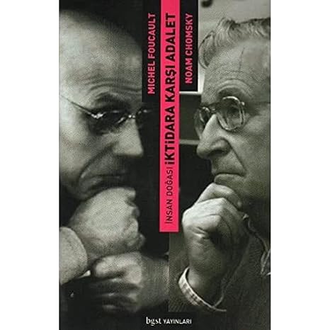 İnsan Doğası İktidara Karşı Adalet: Noam Chomsky ile Michel Foucault Tartışıyor 1971