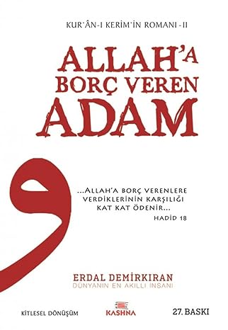 Allah’a Borç Veren Adam: Kur'an-ı Kerim'in Romanı - 2 : Kur'an-ı Kerim'in Romanı - 2