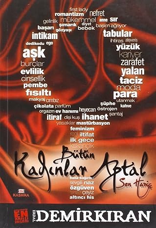 Bütün Kadınlar Aptal Sen Hariç: Kadının Röntgeni