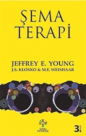 Şema Terapi: Terapistin Rehberi