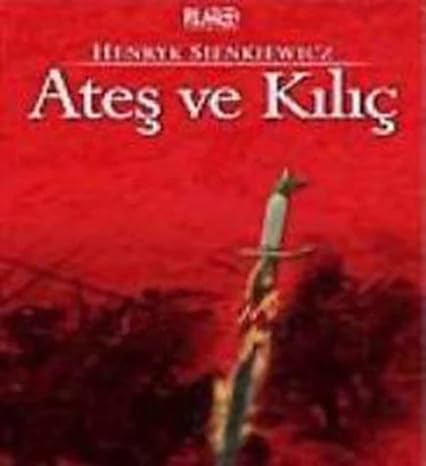 Ateş ve kiliç