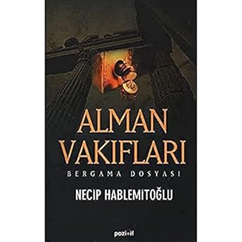 Alman Vakıfları: Bergama Dosyası