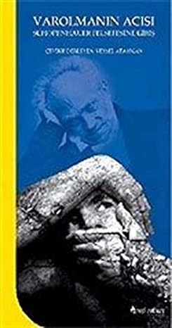 Varolmanın Acısı, Schopenhauer Felsefesine Giriş