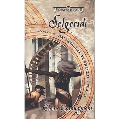 Selgeçidi: Unutulmuş Diyarlar Danışmanlar ve Krallar 2. Kitap