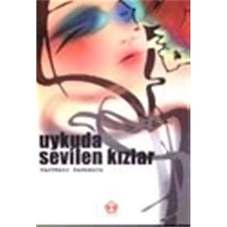 Uykuda Sevilen Kızlar