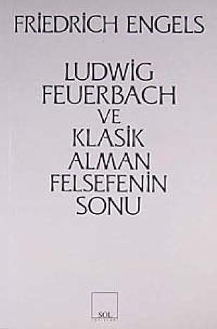Ludwig feuerbach ve klasik alman fels.sonu