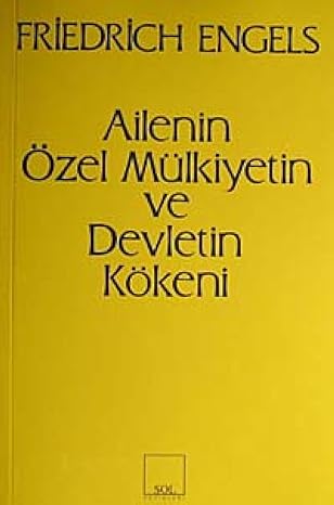 Ailenin ve özel mülkiyetin ve devletin kökeni