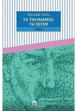 Ya Tahammül Ya Sefer