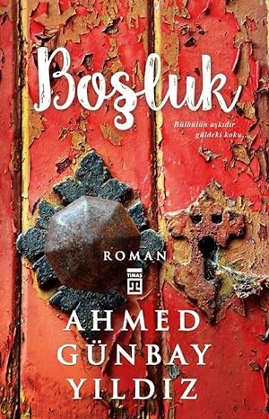 Boşluk: Bülbülün Aşkıdır Güldeki Koku...