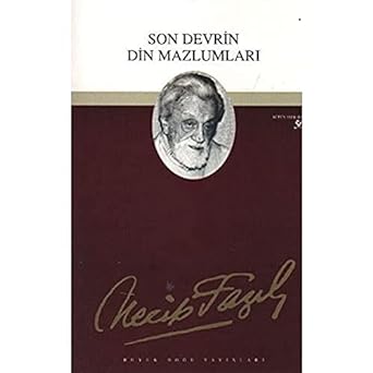 Son devrin din mazlumlari