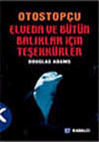 Elveda ve bütün o baliklar için teş.