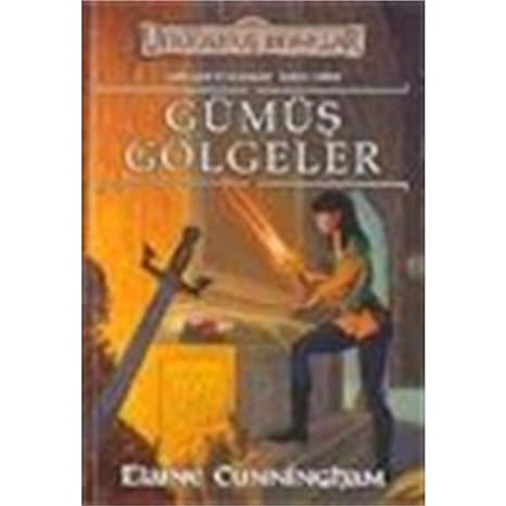 Unutulmuş Diyarlar - Gümüş Gölgeler
