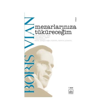 Mezarlariniza tüküreceğim