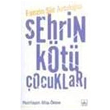 Şehrin kötü çocuklari