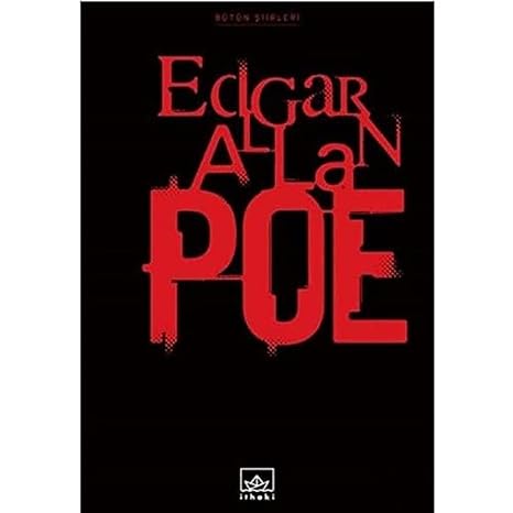Bütün Şiirleri: Edgar Allan Poe