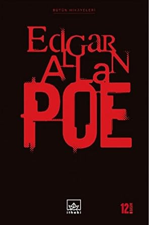 Edgar Allan Poe Bütün Hikayeleri Tek Cilt