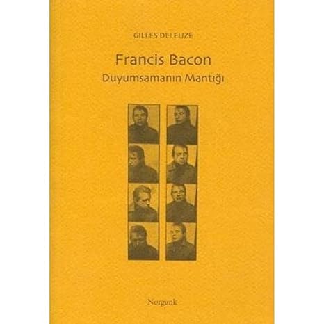 Francis bacon duyumsamanin mantiği