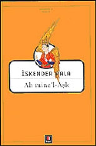 Ah Mine'l - Aşk