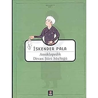 Ansiklopedik Divan Şiiri Sözlüğü