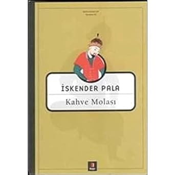 Kahve Molası: Bütün Eserleri 29