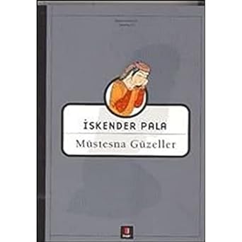 Müstesna Güzeller: Bütün Eserleri