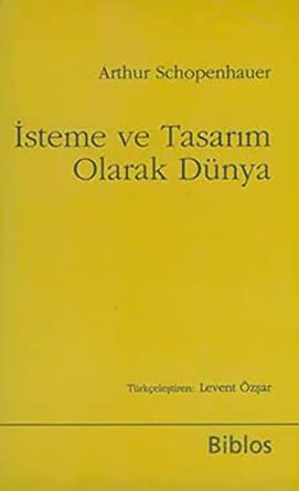 İsteme ve Tasarım Olarak Dünya