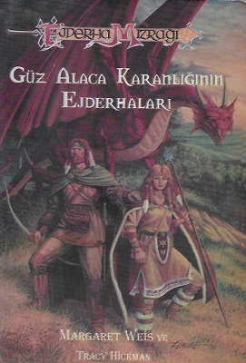Güz Alaca Karanlığının Ejderhaları - 1. Kitap