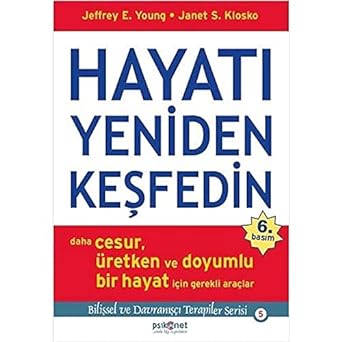 Hayatı Yeniden Keşfedin: Daha Cesur, Üretken ve Doyumlu Bir Hayat İçin Gerekli Araçlar