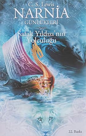 Narnia Günlükleri 5 - Şafak Yıldızı’nın Yolculuğu