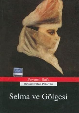 Selma ve gölgesi