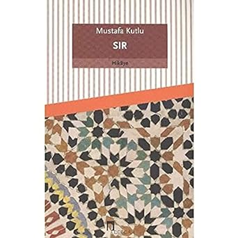 Sır: Mustafa Kutlu Serisi:9