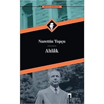 Ahlak: Bütün Eserleri