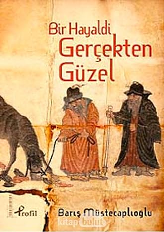 Bir hayaldi gerçekten güzel