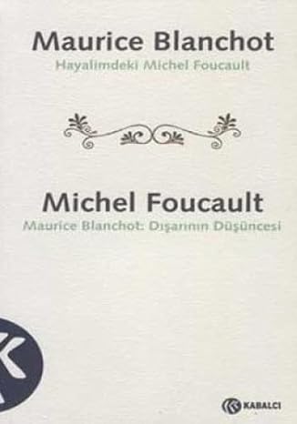 Dişarinin düşüncesi hayalimdeki m.foucault