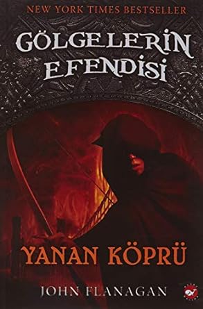 Gölgelerin Efendisi - Yanan Köprü